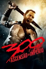 Pôster de 300: A Ascensão do Império