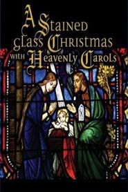 A Stained Glass Christmas (2007)