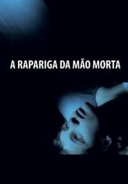 Poster A Rapariga da Mão Morta