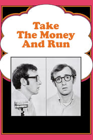 Full Cast of Take the Money and Run