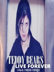 Teddy Bears Live Forever постер
