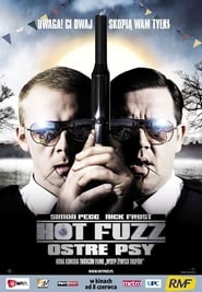 Hot Fuzz – Ostre psy