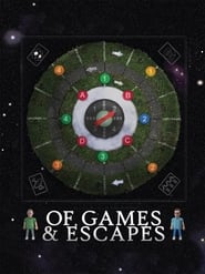 Of Games and Escapes постер