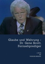 Poster Glaube und Währung: Dr. Gene Scott, Fernsehprediger