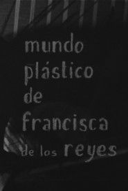 Mundo plástico de Francisca de los Reyes