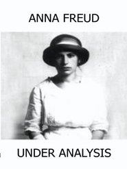 Poster Anna Freud: Under Analysis 2003
