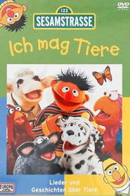 Sesamstraße - Ich mag Tiere