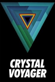 Crystal Voyager streaming