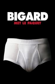 Bigard met le paquet film en streaming