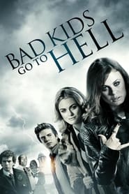 Poster Bad Kids Go To Hell 2012