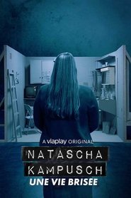 Affiche de Natascha Kampusch, une vie brisée