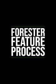 Forester Feature Process