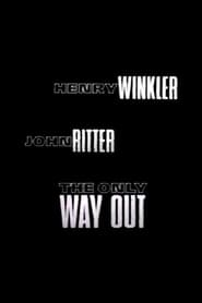 Full Cast of The Only Way Out