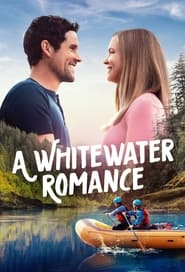 Poster A Whitewater Romance