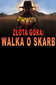Złota g&oacute;ra: walka o skarb (2023)