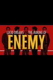 Lucid Dreams: The Making of Enemy (2014)