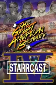 STARRCAST IV: The Great American Baltimore