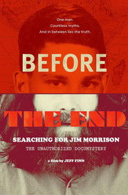 Poster Before the End: Searching for Jim Morrison 2025