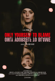 Poster Only Yourself To Blame