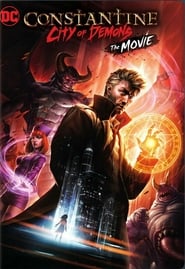 Constantine: City of Demons The Movie