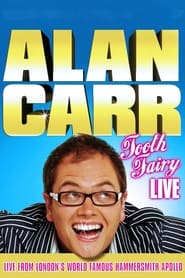 Alan Carr: Tooth Fairy Live (2007)
