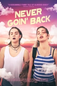 cz Never Goin' Back 2018 Celý Film Online