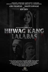 Huwag Kang Lalabas (2021) Full Pinoy Movie