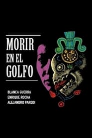 Poster Morir en el golfo