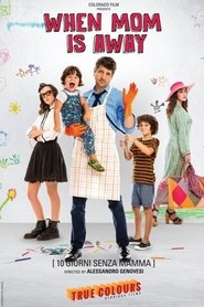 WatchWhen Mom Is AwayOnline Free on Lookmovie