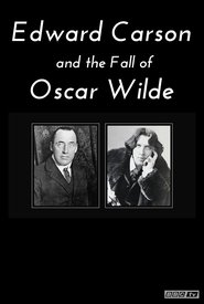 Poster Edward Carson and the Fall of Oscar Wilde