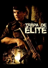 Tropa de Elite – Elite Squad – Οι Επίλεκτοι (2007)