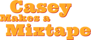 Casey Makes A Mixtape Logo