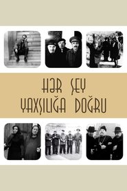 Hər Şey Yaxşılığa Doğru 1997 دخول مجاني غير محدود