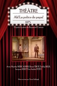 Poster Ah! La police de Papa 1975