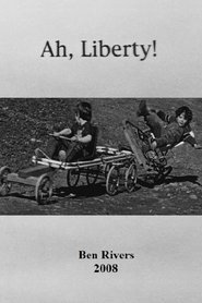 Ah, Liberty! (2008) Ah, Liberty! (2008)