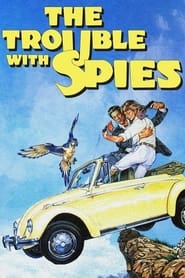 Poster The Trouble with Spies 1987