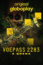 Assistir Voepass 2283: A Queda