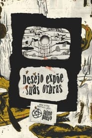 Poster Desejo Expõe Suas Orbras (Desire's Exhibition)