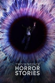 Voir Two Sentence Horror Stories en streaming VF sur StreamizSeries.com | Serie streaming