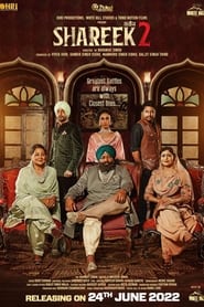 Shareek 2 (2022) Punjabi Movie Download & Watch Online Web-DL 480P, 720P & 1080P