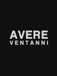 Avere ventanni постер