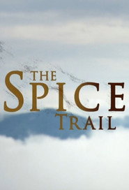 The Spice Trail постер