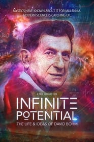 Infinite Potential: The Life & Ideas of David Bohm