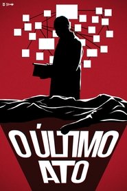 فيلم O Último Ato 2024 مترجم أون لاين