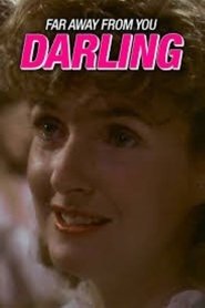 Poster Far Away From You, Darling 