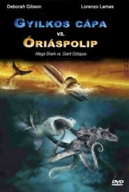 Gyilkos cápa vs. óriáspolip (2009)