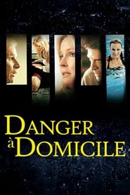 Danger à domicile streaming