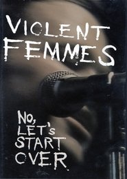 Violent Femmes: No, Let Violent Femmes: No, Let