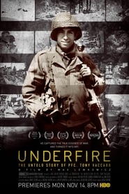 Underfire: The Untold Story of Pfc. Tony Vaccaro