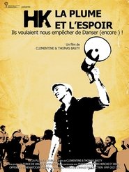 HK, la plume et l’espoir (2022)